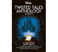Twisted Tales Anthology: Volume 2: Featuring 8 New What-If Twists
