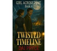 Twisted Timeline: WWII Time Travel Adventure