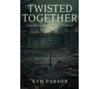 Twisted Together: Love, Control, and Murder in Gloucester