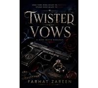 Twisted Vows: A Dark Mafia Romance