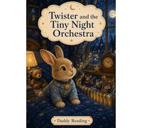 Twister and the Tiny Night Orchestra