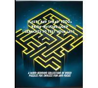 Twists and Turns: 1000+ Brain-Busting Word Searches to Test Your Wits: A Mind-Bending Collection of Word Puzzles for Endless Fun and Focus