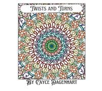 Twists and Turns: Artist drawn coloring book
