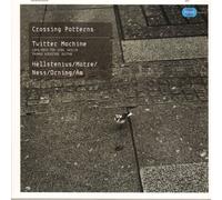 Twitter Machine - Crossing Patterns