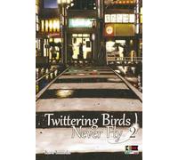 Twittering Birds Never Fly #03