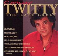 Twitty, Conway - LATE GREAT