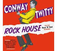 Twitty Conway - Rock House (1956-1962 Rock 'N' Roll Reco
