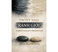 TWIXT AND "RANH GIỚI": 1