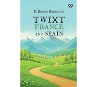 Twixt France And Spain