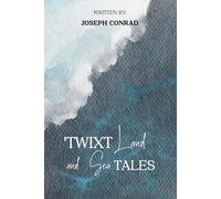 Twixt Land & Sea (illustrated): Tales