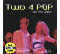 Two 4 Pop - Küss Mich Noch Mal