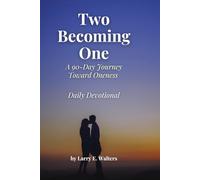 Two Becoming One: A 90-Day Journey Toward Oneness