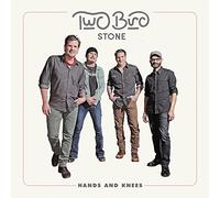 Two Bird Stone - Hands And Knees