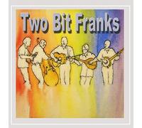 Two Bit Franks - Two Bit Franks