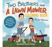 Two Brothers and a Lawnmower: Coloring Book
