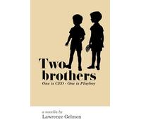 Two Brothers: One is CEO - One is Playboy