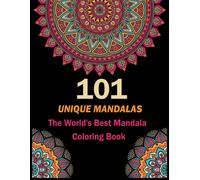 Two Brothers Pu 101 UNIQUE MANDALAS: The World's Best Mandala Colori (Tascabile)