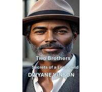 Two Brothers: Secrets of a Lost Child