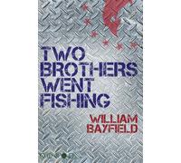 Two Brothers Went Fishing