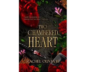 Two Chambered Heart: The Shielded Hearts Saga Book One