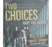 TWO CHOICES - HAVE YOU HEARD CD UK ANIMAL FARM 2010