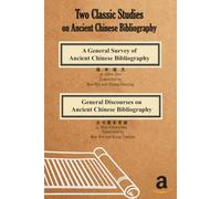Two Classic Studies on Ancient Chinese Bibliography