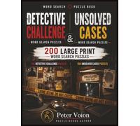Two Complete Crime Detective Challenge | Unsolved Cases|200 Puzzles by PETER_VOION: Think Like a Detective and Solve 200 Criminal Investigations