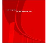 Two Cow Garage - The Wall Against Our Back