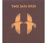 Two Dark Birds - Two Dark Birds