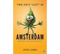 Two Days “Lost” in Amsterdam