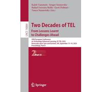 Two Decades of Tel. from Lessons Learnt to Challenges Ahead: 20th European Conference on Technology Enhanced Learning, Ec-tel 2025, Newcastle upon ... Uk, September 15-19, 2025, Proceedings