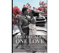 Two Decades: One Love: The Real Raw Beautiful Story of Growing up and Growing Together