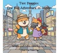 Two Doggies One Big Adventure in Japan: Simple and cute coloring book