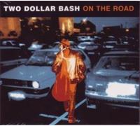 Two Dollar Bash - On the Road