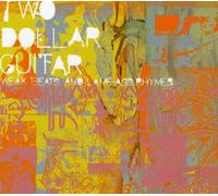 Two Dollar Guitar - Weak Beats & Lame-Ass Rhymes
