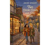 Two Doors Down, and Still Here.: 1