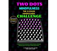 TWO DOTS MINDFULNESS CHALLENGE: A Relaxing 2-Color Art Therapy Activity for Adults & Seniors: Midnight Black Background Patterns for Neon Gel Pens & ASMR Stress Relief