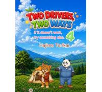 TWO DRIVERS, TWO WAYS 4: If it doesn't work, try something else.