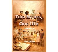 Two Errors, One Life: How Loss, Justice, and Discipline Built a Doctor: 1