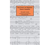 Two essays on Stepanov dance notation.