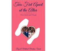 Two Feet Apart at the Altar: Four Love Stories and Five People (Paperback) - Common
