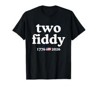 Two Fiddy 1776 USA Flag America 250th Anniversary Maglietta