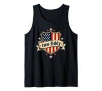Two Fiddy 2 Fiddy 250th Anniversary 4th of July Patriotic Canotta