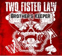 Two Fisted Law Brother's Keeper (CD)