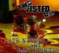 Two Fisted Law - Late Nights & Bar Fights
