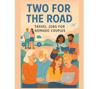 Two for the Road: Travel Jobs for Nomadic Couples