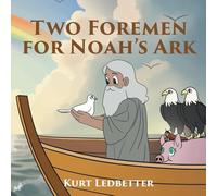 Two Foremen for Noah's Ark