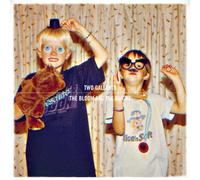 Two Gallants - The Bloom And The Blight [BONUS TRACKS]