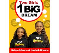 Two Girls, 1 Big Dream: No Bullying