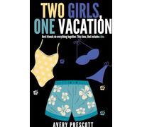 Two Girls, One Vacation